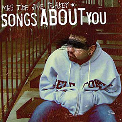 Mes The Jive Turkey