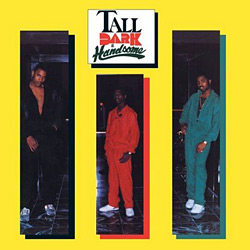 Tall, Dark and Handsome