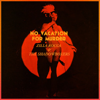 Zilla Rocca & The Shadowboxers